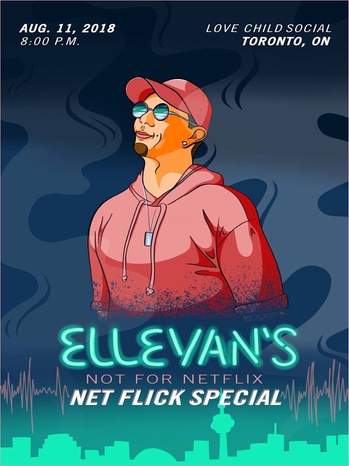 Check out Ellevan’s Netflix Special Show