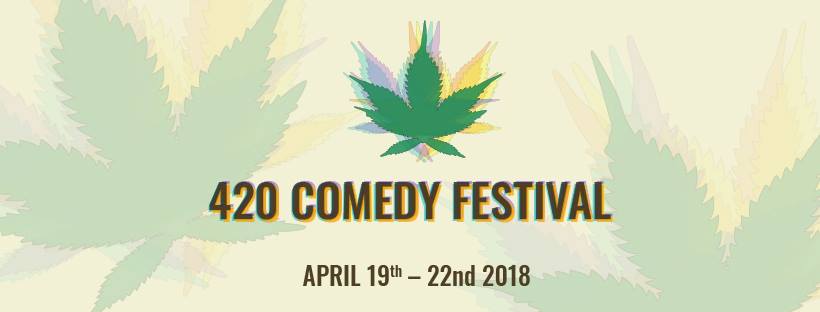 420 Comedy Fest at Underground Café and Social Club: April 19, 20, 21 & 22, 2018